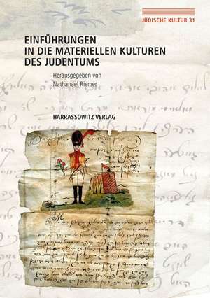 Einfuhrungen in Die Materiellen Kulturen Des Judentums: Gesammelte Schriften, Teil 4. Studien Zur Griechischen Historiographie de Nathanael Riemer