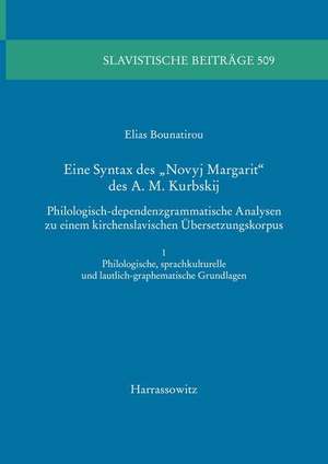 Eine Syntax des "Novyj Margarit" des A. M. Kurbskij de Elias Bounatirou