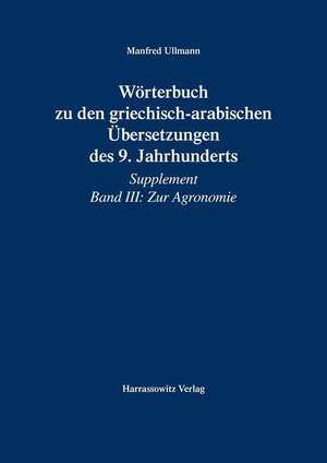 Ullmann, M: Wörterbuch zu den griechisch-arabischen Übersetz