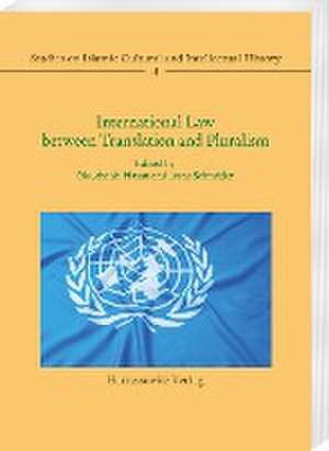 International Law between Translation and Pluralism de Noorhaidi Hasan