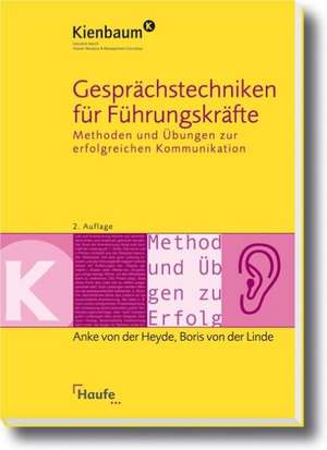 Gesprächstechniken für Führungskräfte de Anke von der Heyde