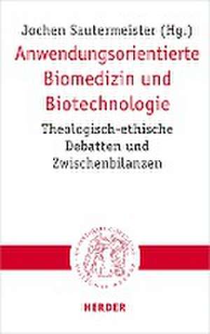 Anwendungsorientierte Biomedizin und Biotechnologie de Jochen Sautermeister