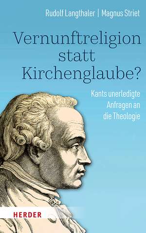 Vernunftreligion statt Kirchenglaube? de Rudolf Langthaler