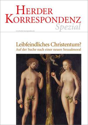 Leibfeindliches Christentum?