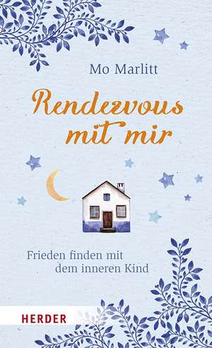 Rendezvous mit mir de Mo Marlitt