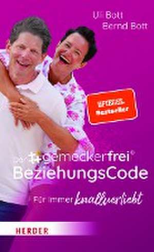 Der #gemeckerfrei® BeziehungsCode de Uli Bott