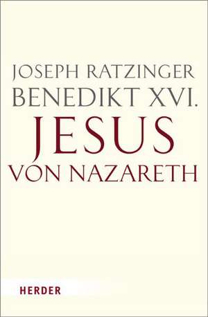 Jesus von Nazareth de Joseph Ratzinger