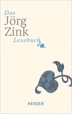 Das Jörg-Zink-Lesebuch de Jörg Zink