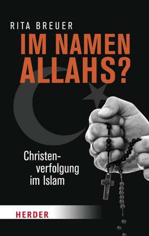 Im Namen Allahs? de Rita Breuer