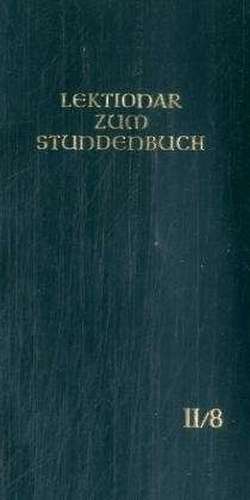 Die Feier des Stundengebetes. Lektionar. Zweite Jahresreihe. 28.-34. Woche im Jahreskreis; Heilige: 9.10.-2.12 de Bischofskonferenzen