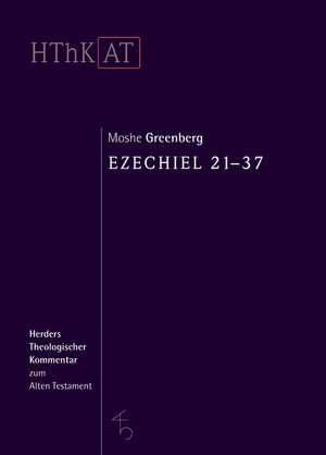 Ezechiel 21 - 37 de Moshe Greenberg