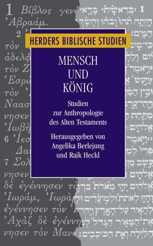 Mensch und König de Angelika Berlejung