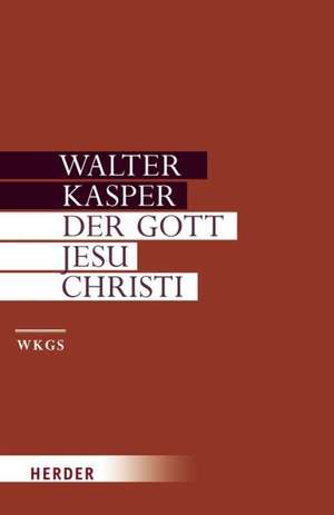 Der Gott Jesu Christi de Walter Kasper