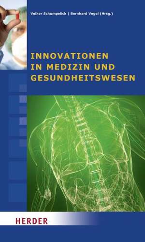 Innovationen in Medizin und Gesundheitswesen de Volker Schumpelick