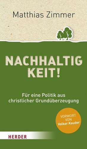 Nachhaltigkeit! de Matthias Zimmer