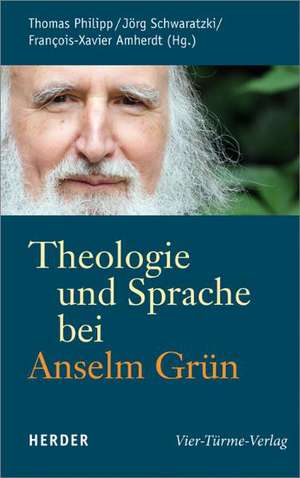 Theologie und Sprache bei Anselm Grün de Thomas Philipp