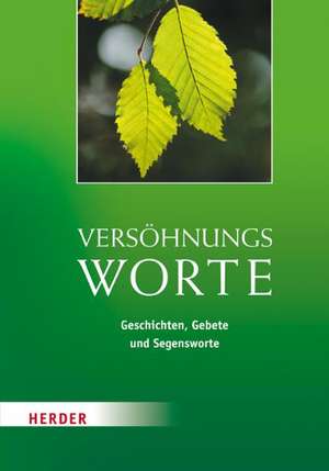 Versöhnungsworte de Detlef Kuhn