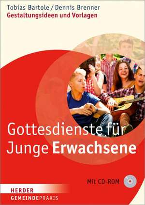 Gottesdienste für junge Erwachsene de Tobias Bartole