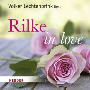 Rilke in love de Rainer Maria Rilke