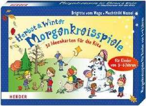 Morgenkreisspiele für Herbst und Winter de Brigitte vom Wege