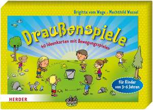 Wege, B: Draußenspiele