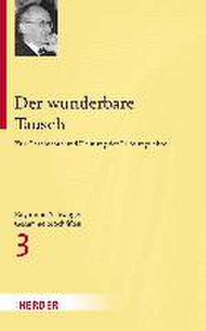 Der wunderbare Tausch de Raymund Schwager