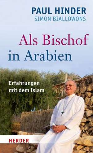 Als Bischof in Arabien de Paul Hinder