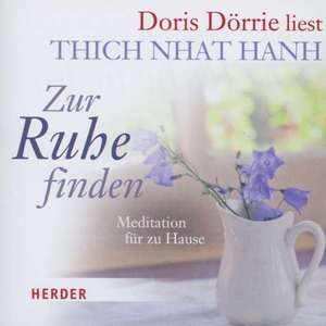 Zur Ruhe finden de Thich Nhat Hanh