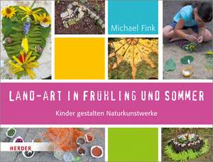 Land-Art in Frühling und Sommer de Michael Fink