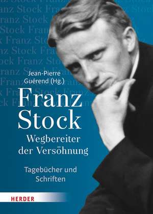 Franz Stock de Jean-Pierre Guérend