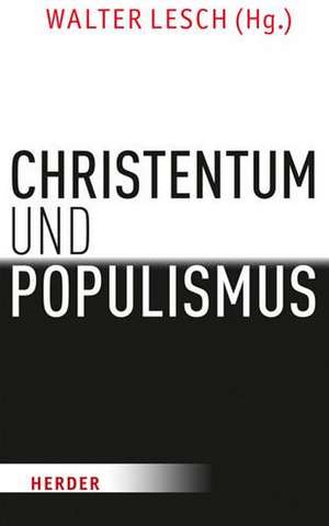 Christentum und Populismus de Walter Lesch