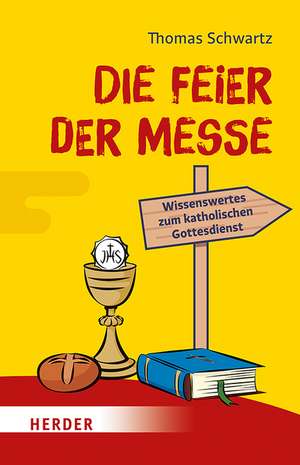 Die Feier der Messe de Thomas Schwartz