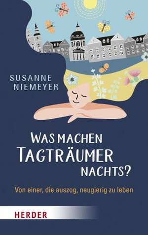 Was machen Tagträumer nachts? de Susanne Niemeyer