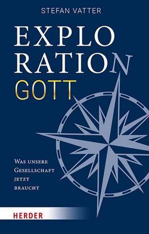 Exploration Gott de Stefan Vatter