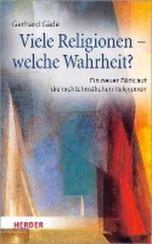 Viele Religionen - welche Wahrheit? de Gerhard Gäde