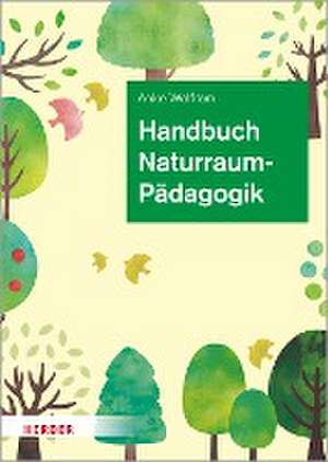 Handbuch Naturraumpädagogik de Anke Wolfram