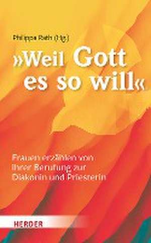 "... weil Gott es so will" de Philippa Rath