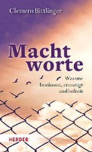 Machtworte de Clemens Bittlinger