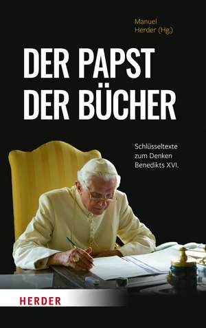 Der Papst der Bücher de Benedikt XVI.