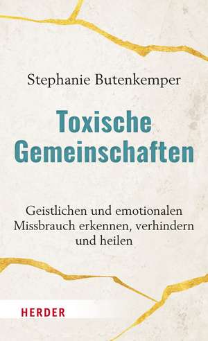 Toxische Gemeinschaften de Stephanie Butenkemper