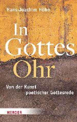 In Gottes Ohr de Hans-Joachim Höhn