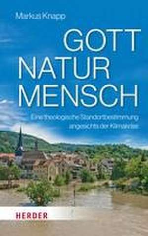 Gott - Natur - Mensch de Markus Knapp