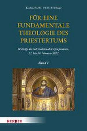 Für eine Fundamentaltheologie des Priestertums, Bd. 1 de Marc Ouellet