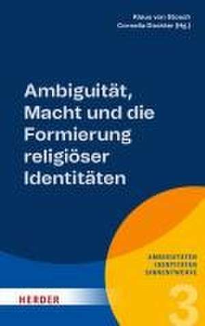 Ambiguität, Macht und die Formierung religiöser Identitäten de Cornelia Dockter