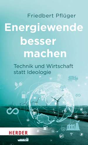 Energiewende besser machen de Friedbert Pflüger