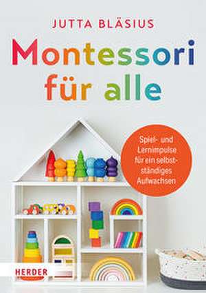 Montessori für alle de Jutta Bläsius