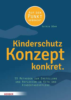 Kinderschutzkonzept konkret. de Katrin Böhm