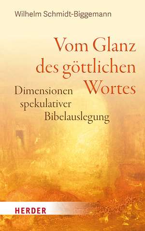 Vom Glanz des göttlichen Wortes de Wilhelm Schmidt-Biggemann