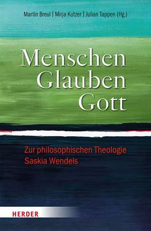 Menschen. Glauben. Gott de Martin Breul