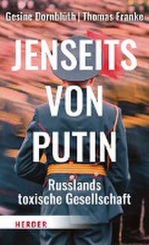 Jenseits von Putin de Gesine Dornblüth